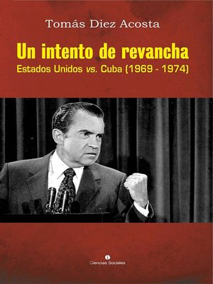 cover image of Un intento de revancha. Estados Unidos vs. Cuba (1969-1974)